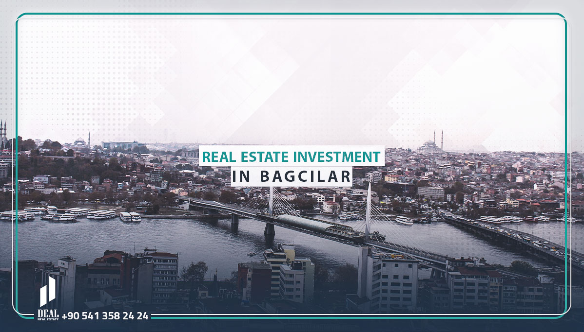 Real estate investment in Bagcilar
